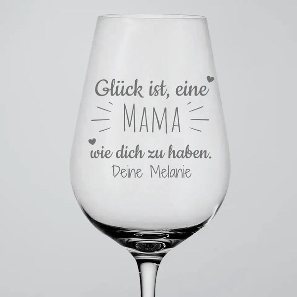 Glück ist - Personalisiertes Weinglas