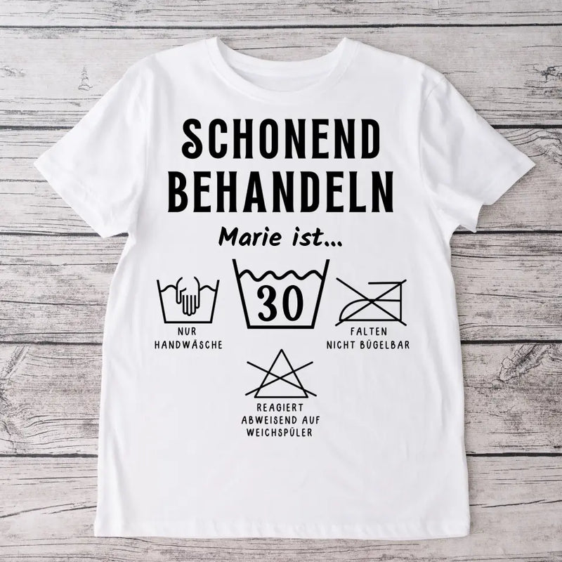 Schonend behandeln - Personalisiertes T-Shirt