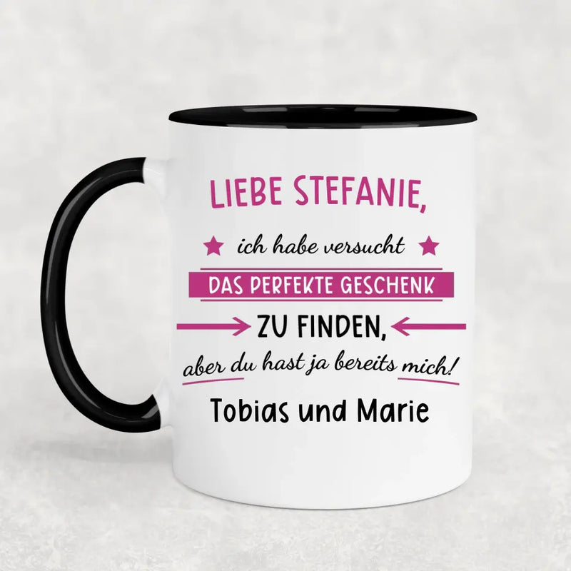 Du hast ja bereits uns! - Personalisierte Tasse