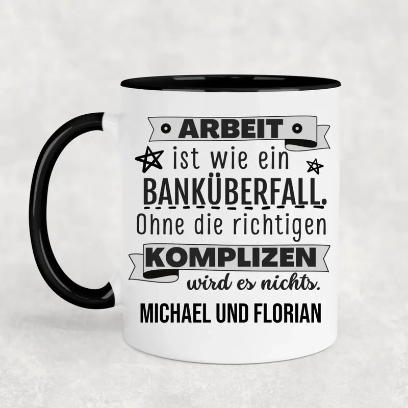 Banküberfall - Personalisierte Tasse