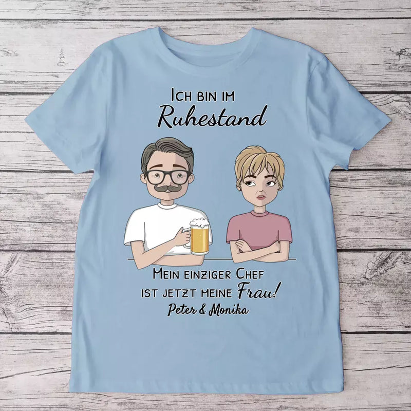 Im Ruhestand - Personalisiertes T-Shirt