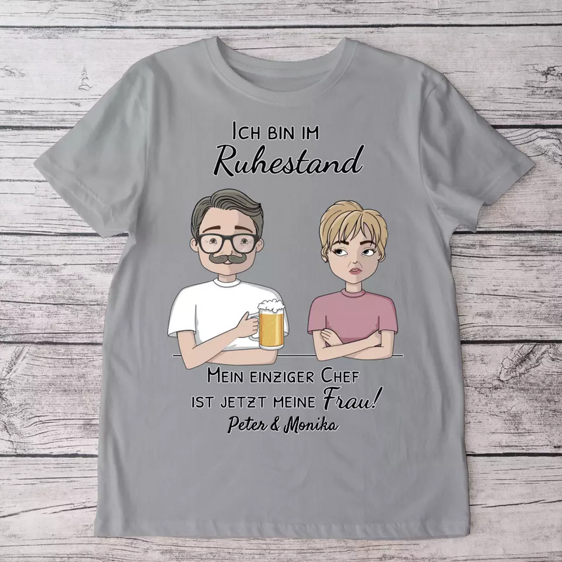 Im Ruhestand - Personalisiertes T-Shirt