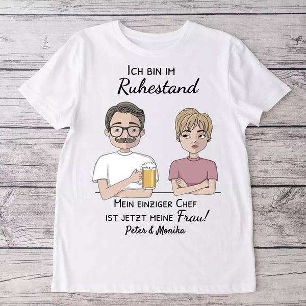 Im Ruhestand - Personalisiertes T-Shirt