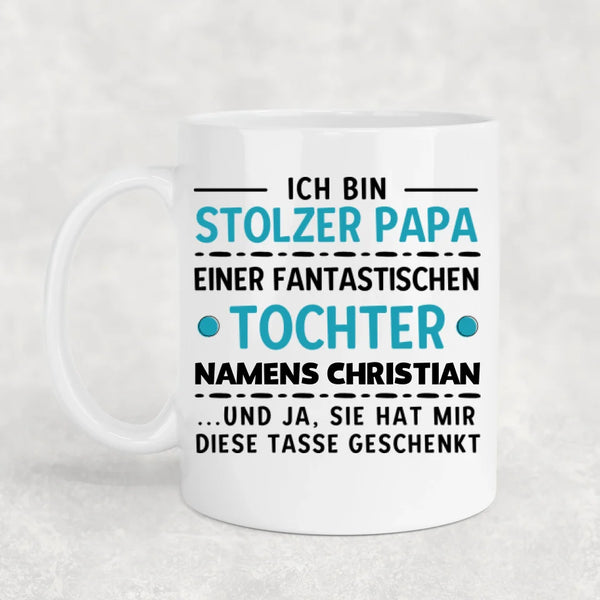 Stolzer Papa - Personalisierte Tasse