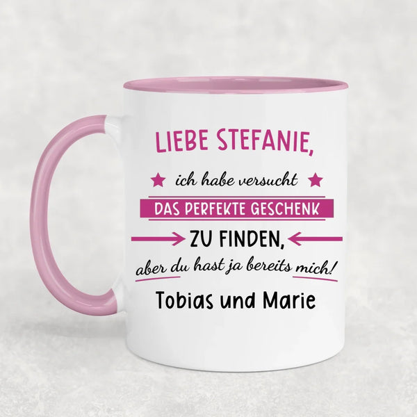 Du hast ja bereits uns! - Personalisierte Tasse