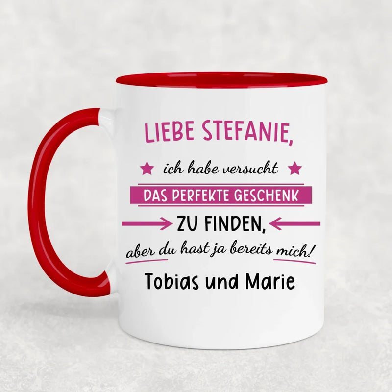 Du hast ja bereits uns! - Personalisierte Tasse