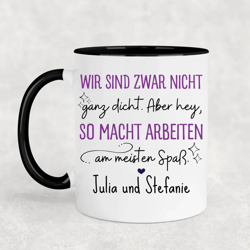 Nicht ganz dicht - Personalisierte Tasse