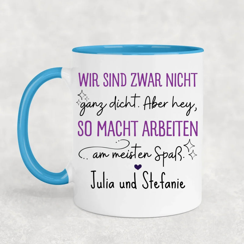 Nicht ganz dicht - Personalisierte Tasse